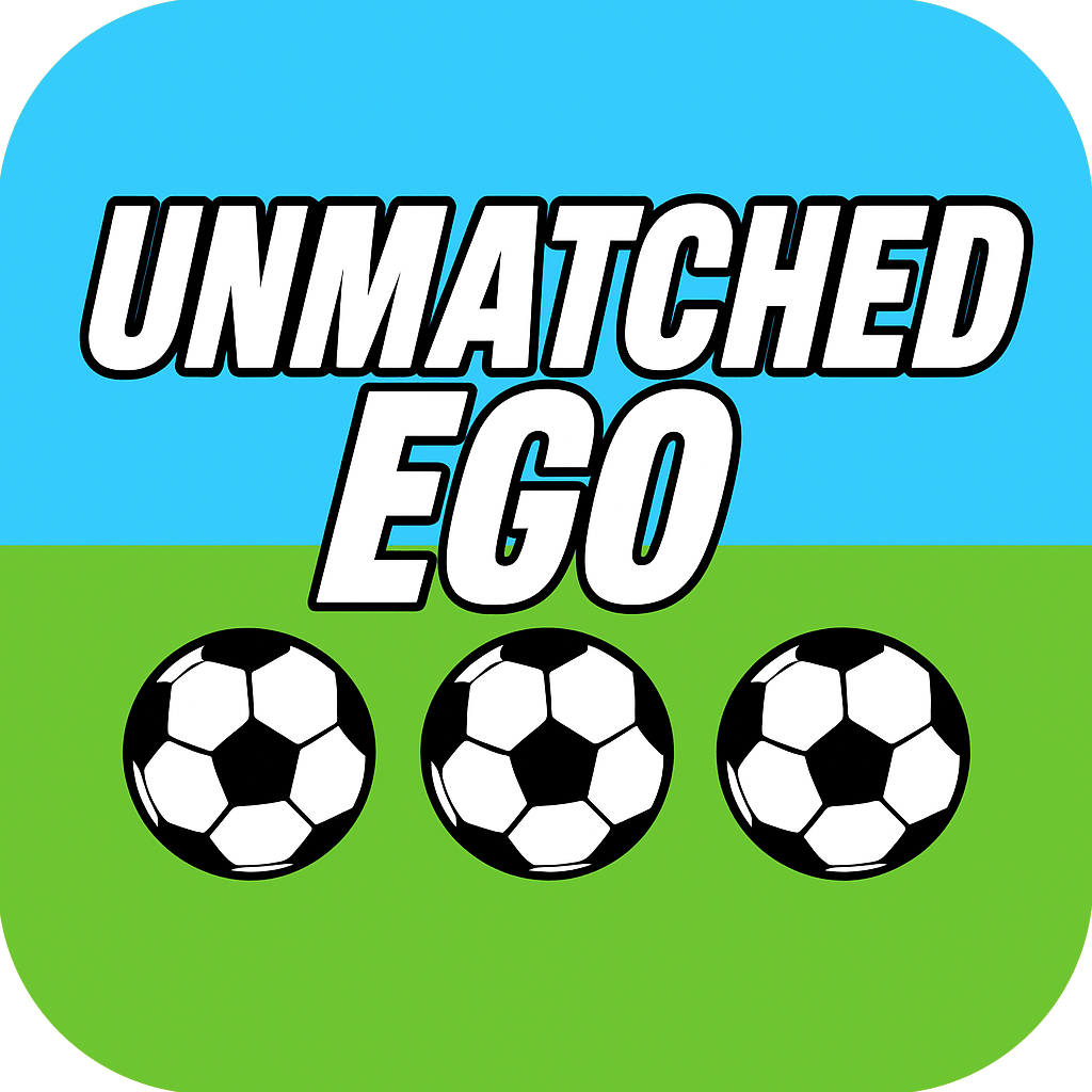 Unmatched Ego